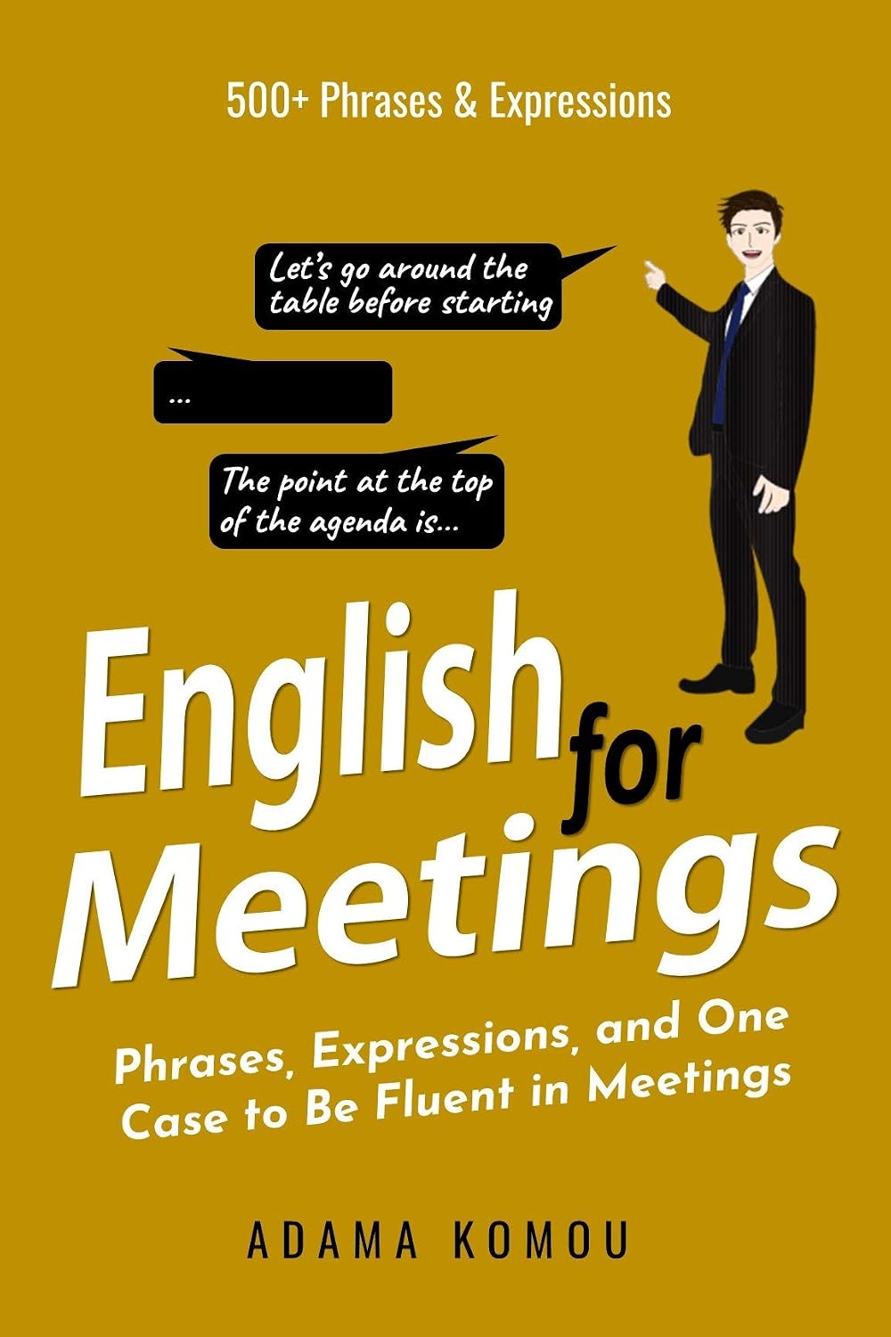 English for Meetings: Phrases, Expressions, and One Case to Be Fluent in Meetings (English Edition) baixar livro de graça