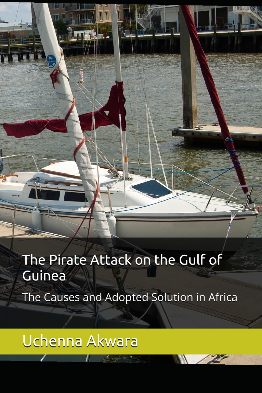 ler totalmente The Pirate Attack on the Gulf of Guinea: The Causes and Adopted Solution in Africa