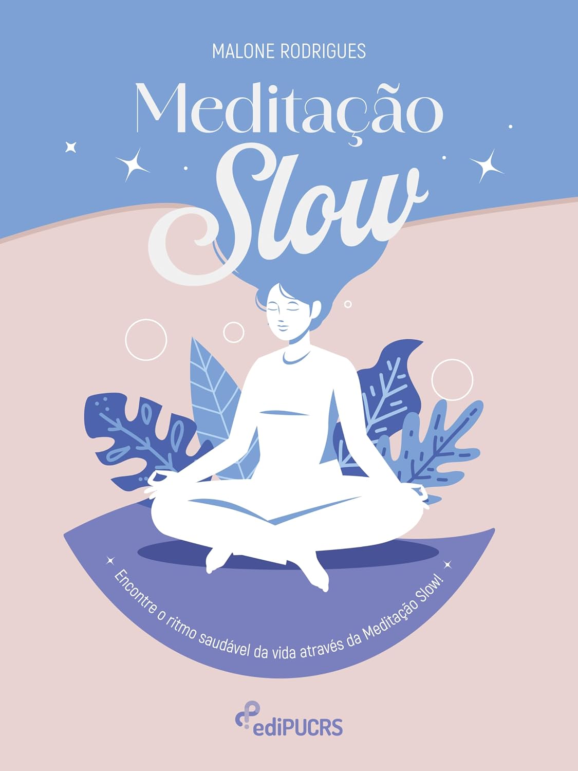 ler totalmente Meditação Slow: Encontre o ritmo saudável da vida através da Meditação Slow!