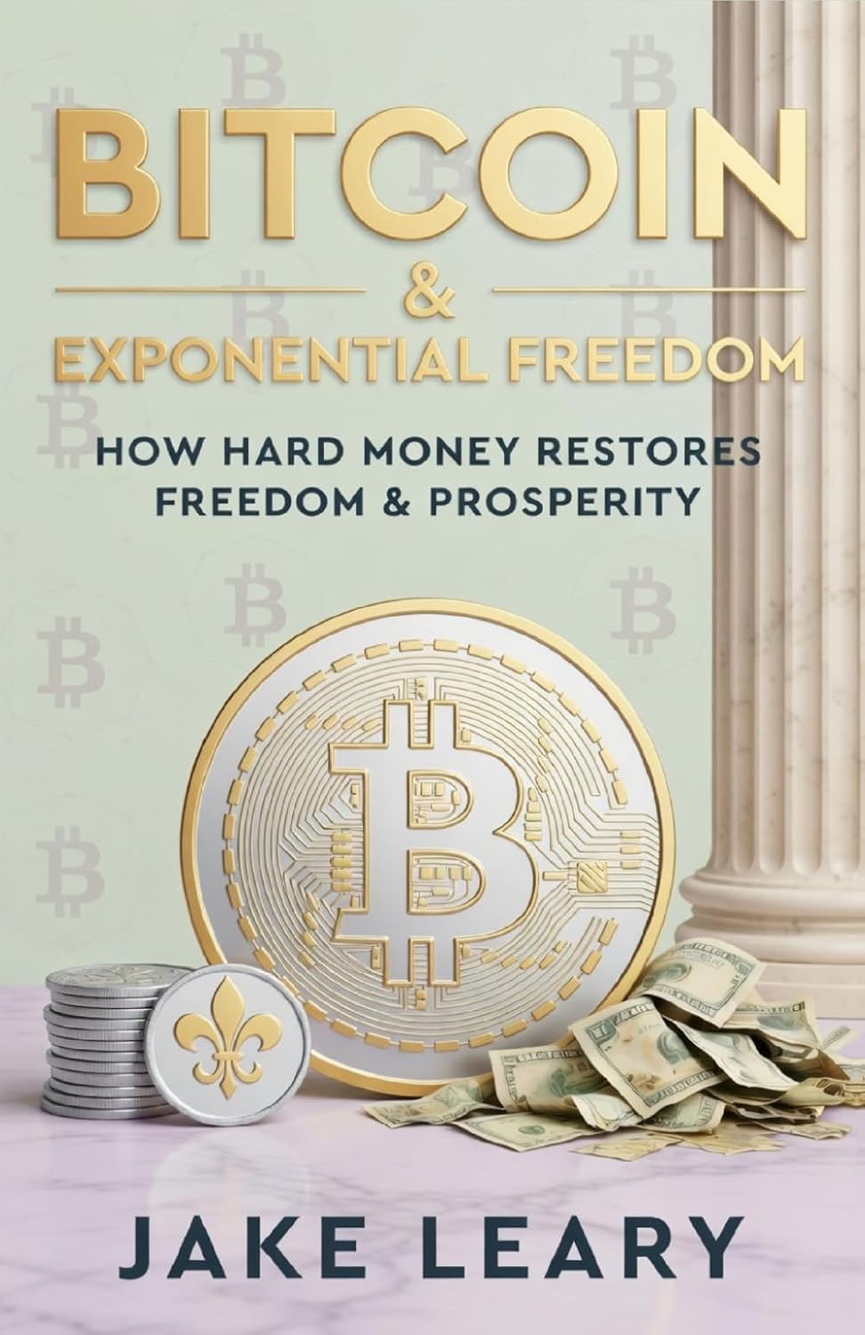 Bitcoin & Exponential Freedom: How Hard Money Restores Freedom & Prosperity baixar livro de graça
