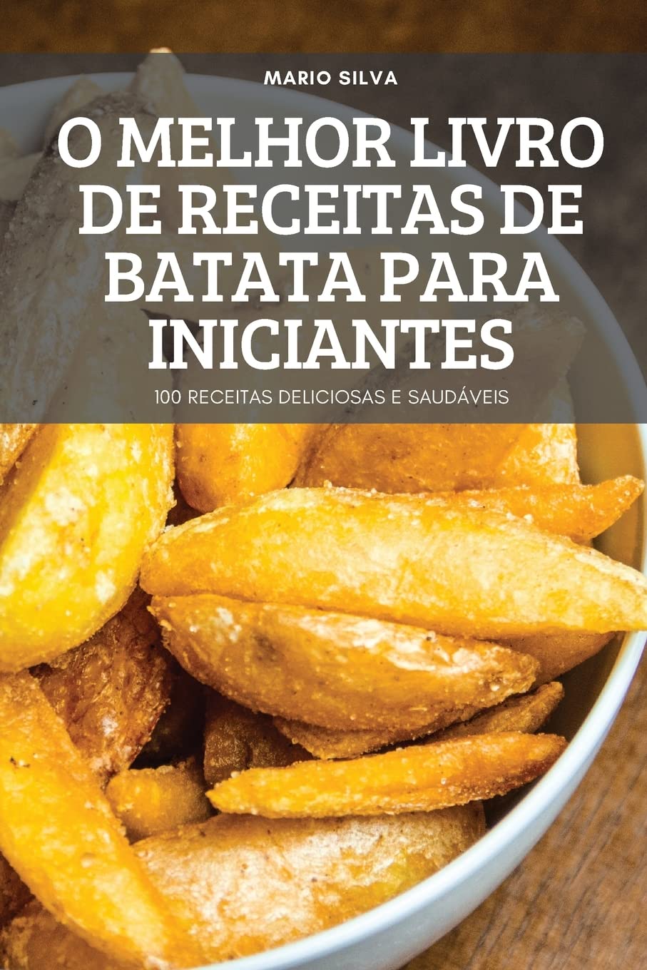 O Melhor Livro de Receitas de Batata Para Iniciantes baixar livro de graça