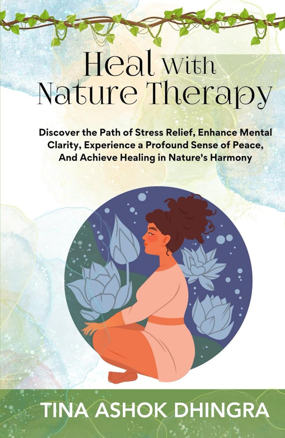 ler totalmente Heal With Nature Therapy: Discover the Path of Stress Relief, Enhance Mental Clarity, Experience a Profound Sense of Peace And Achieve Healing in Nature’s Harmony (The Magic of Self Healing Series)