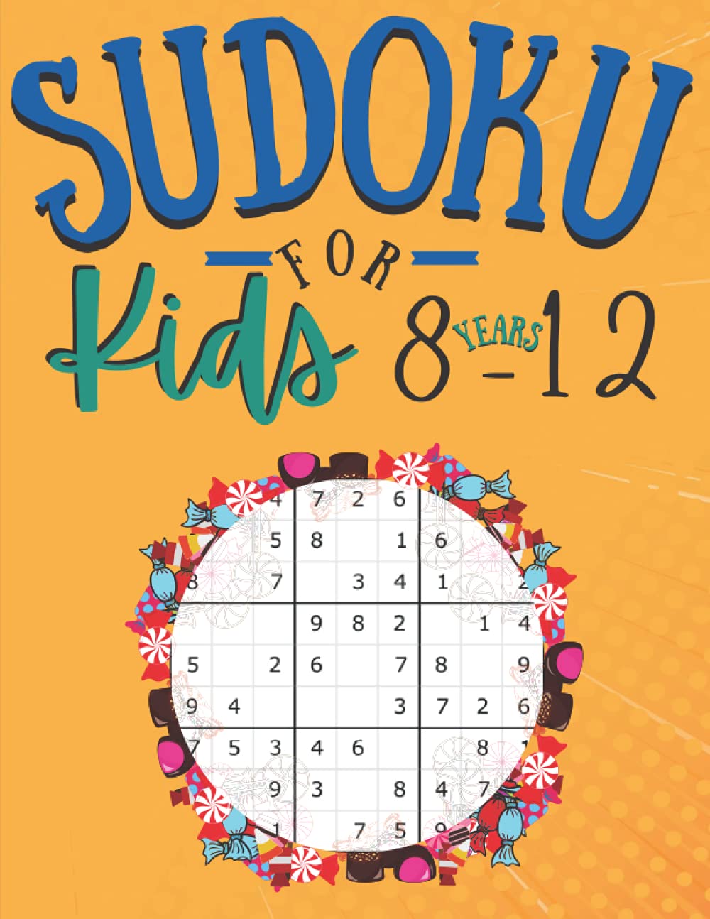 Sudoku For kids 8-12 Years: Sudoku book for Childrens | 200 Easy puzzles grids 9x9 with instructions and solutions | large print for beginners | Gifts for boys and girls activities book lovers baixar livro de graça