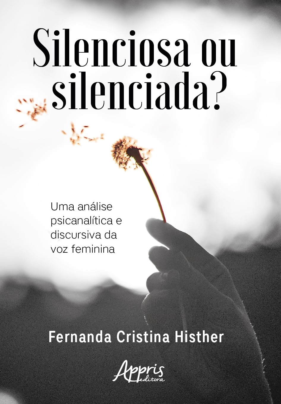 Silenciosa ou silenciada?: Uma análise psicanalítica e discursiva da voz feminina baixar o livro de graça