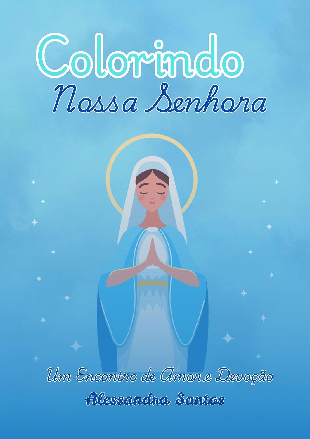 capítulo por capítulo baixar Colorindo Nossa Senhora: Um Encontro de Amor e Devoção