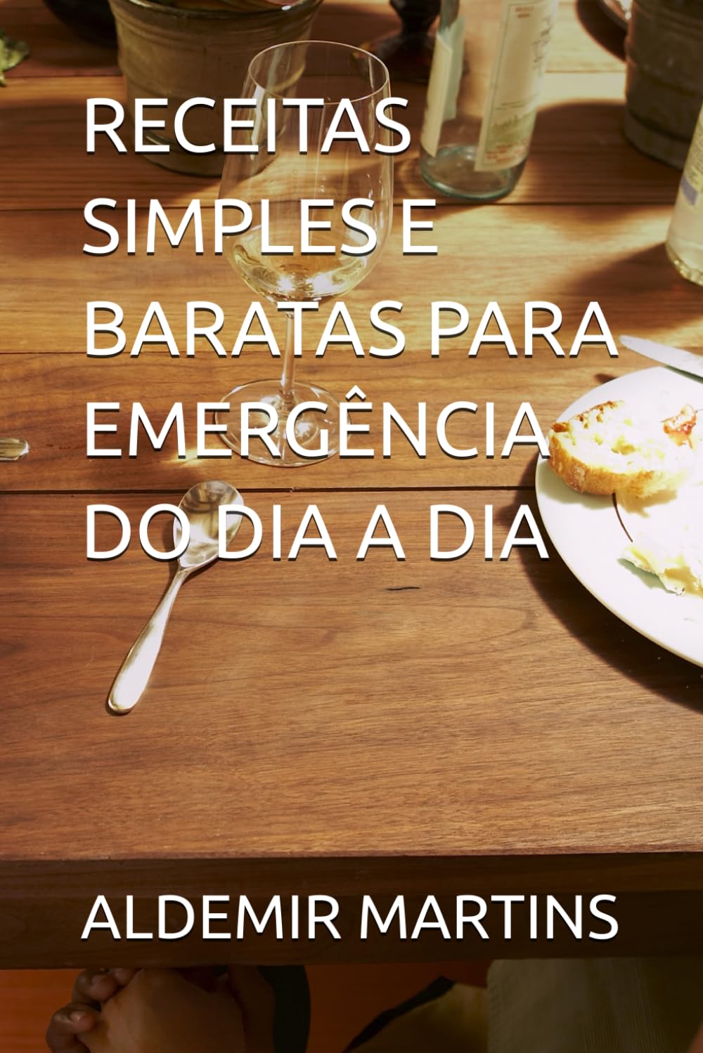 capítulo por capítulo baixar RECEITAS SIMPLES E BARATAS PARA EMERGÊNCIA DO DIA A DIA (Portuguese Edition)