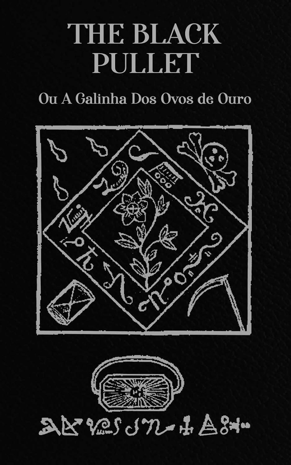 The Black Pullet: Ou A Galinha Dos Ovos De Ouro baixar livro de graça