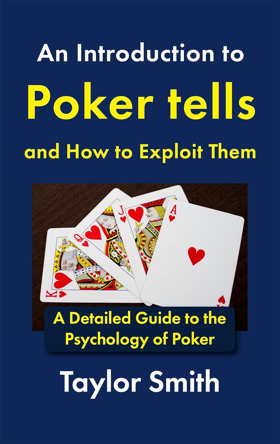 capítulo por capítulo baixar An Introduction to Poker tells and How to Exploit Them: A Detailed Guide to the Psychology of Poker (Learn to Play Texas Hold'em Poker) (English Edition)