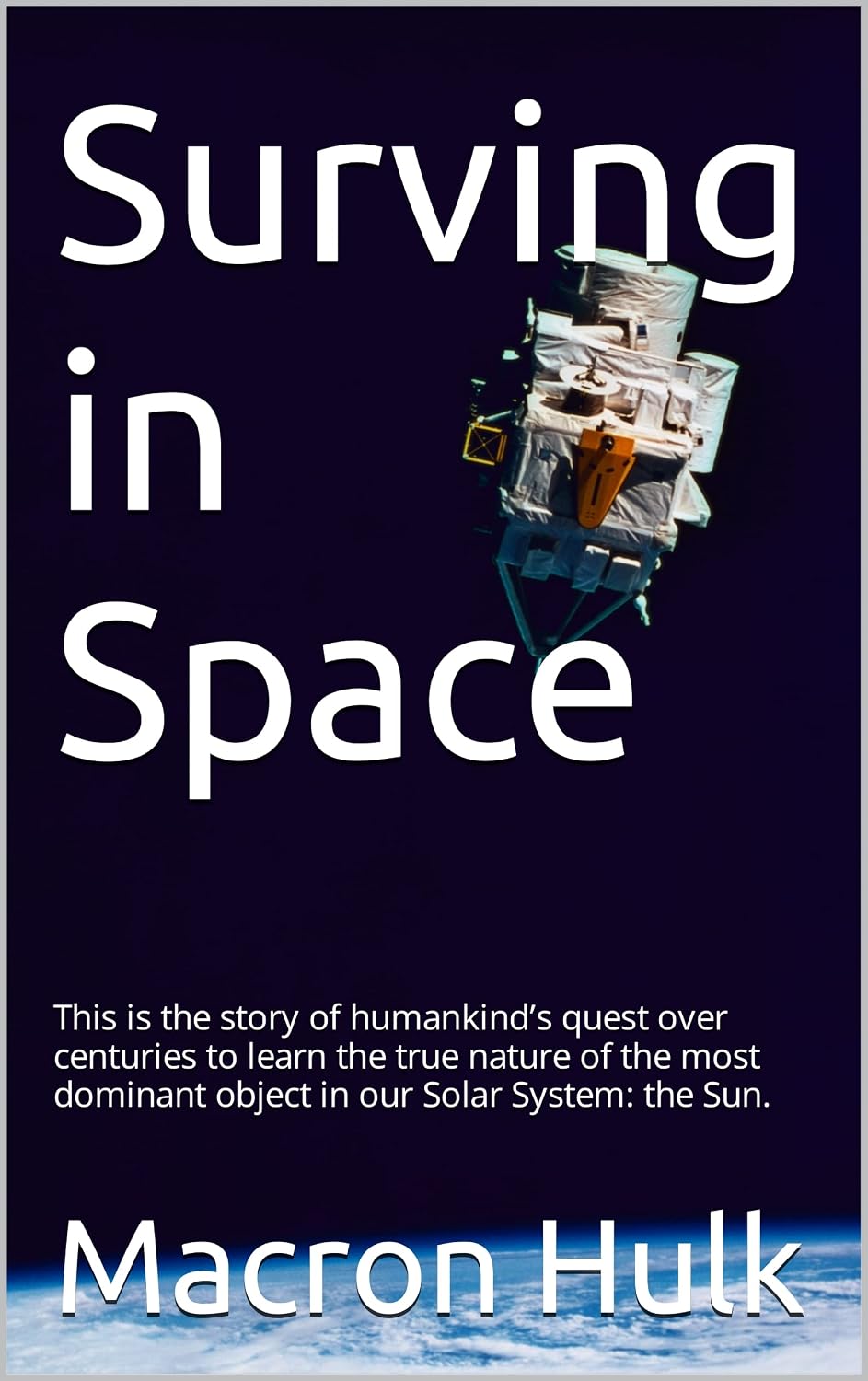 capítulo por capítulo baixar Surving in Space: This is the story of humankind’s quest over centuries to learn the true nature of the most dominant object in our Solar System: the Sun. (English Edition)
