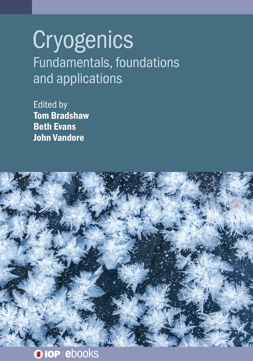 Cryogenics: Fundamentals, foundations and applications (English Edition)