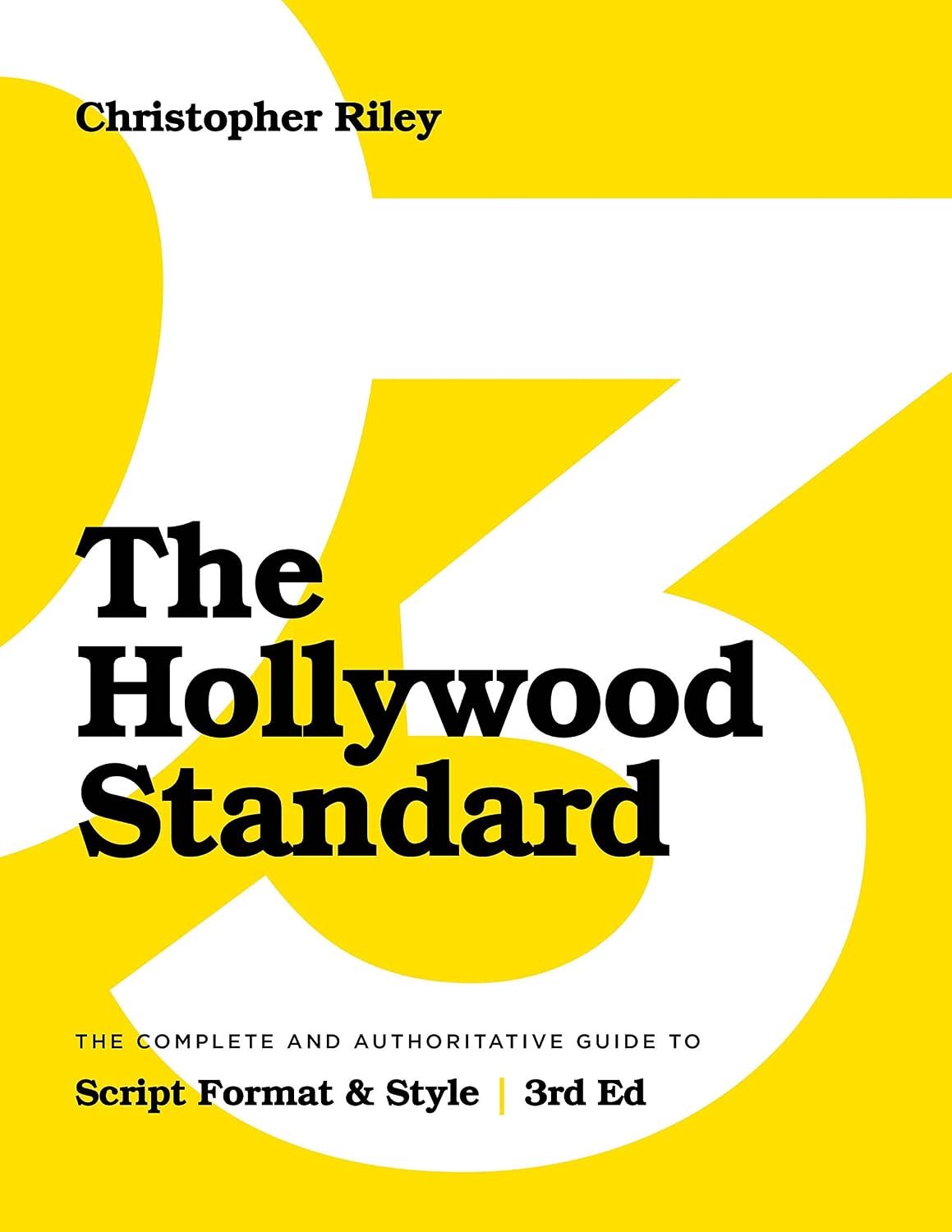 The Hollywood Standard - Third Edition (English Edition)