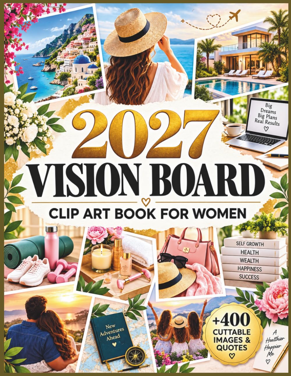 capítulo por capítulo baixar 2027 Vision Board Clip Art Book for Women: Hundreds of Cuttable Images, Inspirational Quotes & Affirmations for Self-Love, Success, Wellness, Travel, Style & 2027 Goals