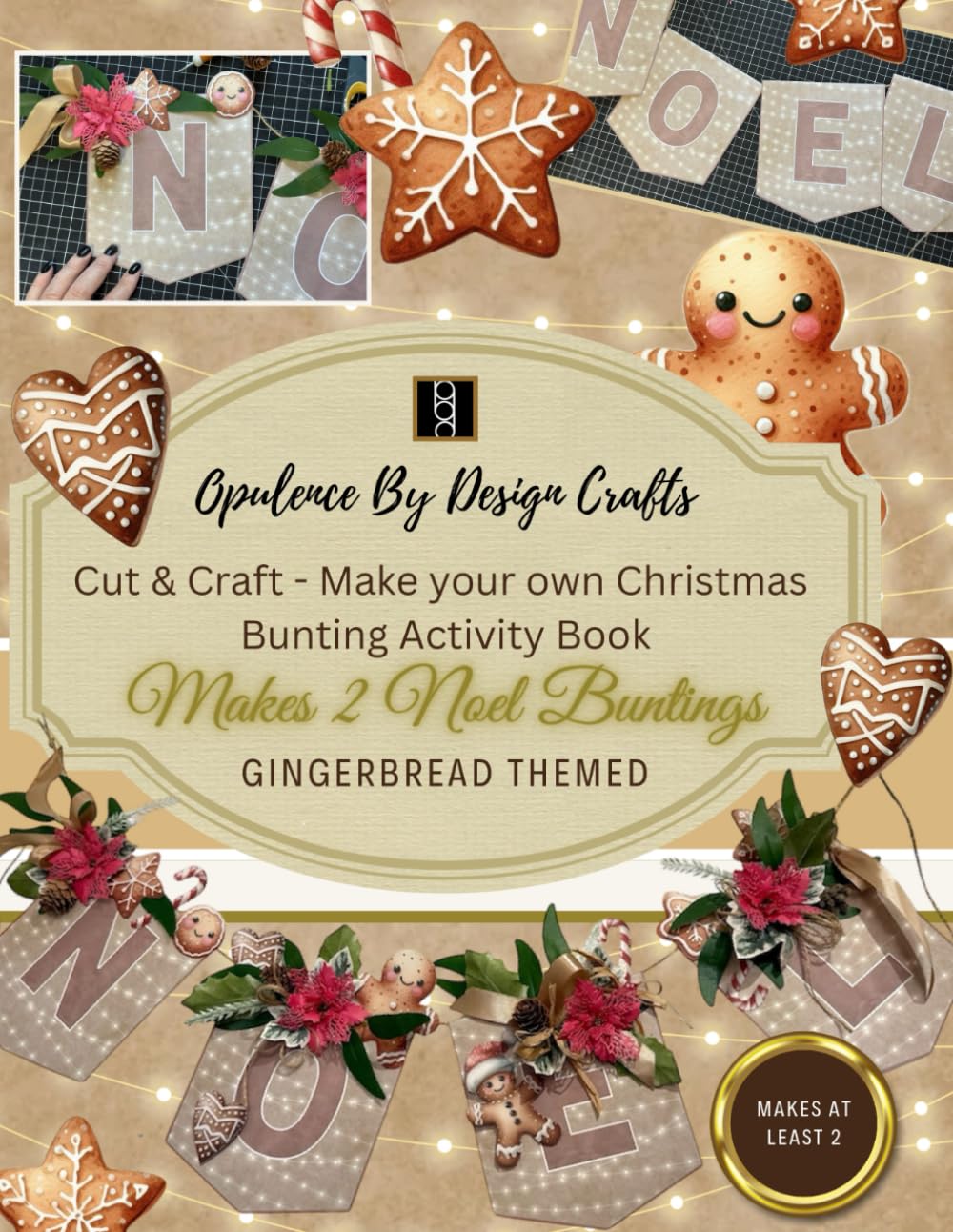 capítulo por capítulo baixar Opulence By Design Crafts - Cut & Craft - Make your own Christmas NOEL Bunting Activity Book - makes at least 2 (Cut and Craft - Make You Own Bunting Kit)