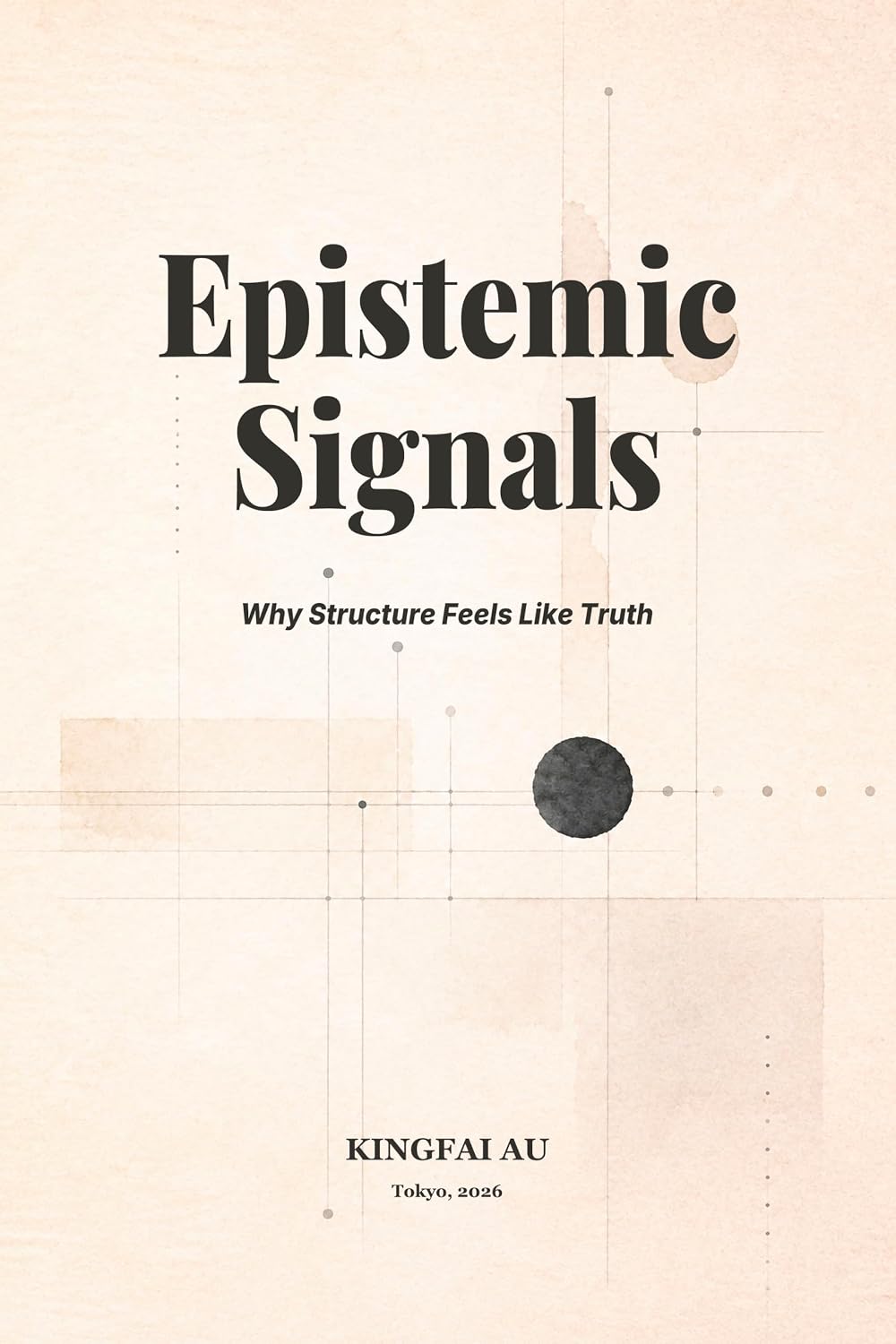 ler totalmente Epistemic Signals: Why Structure Feels Like Truth (Aesthetic Epistemology Book 2) (English Edition)