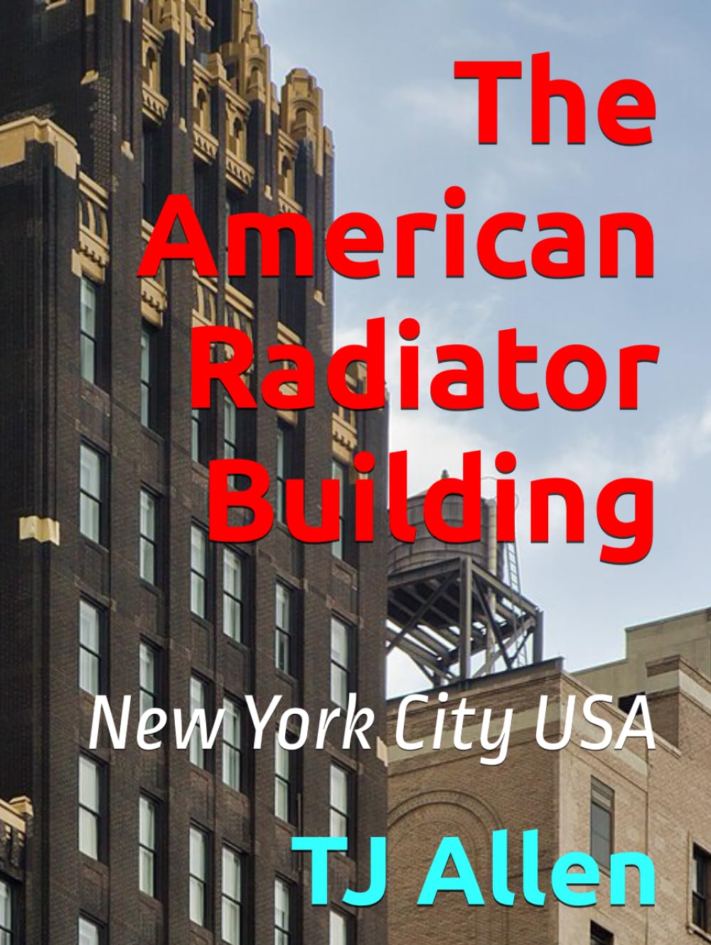 The American Radiator Building: New York City USA