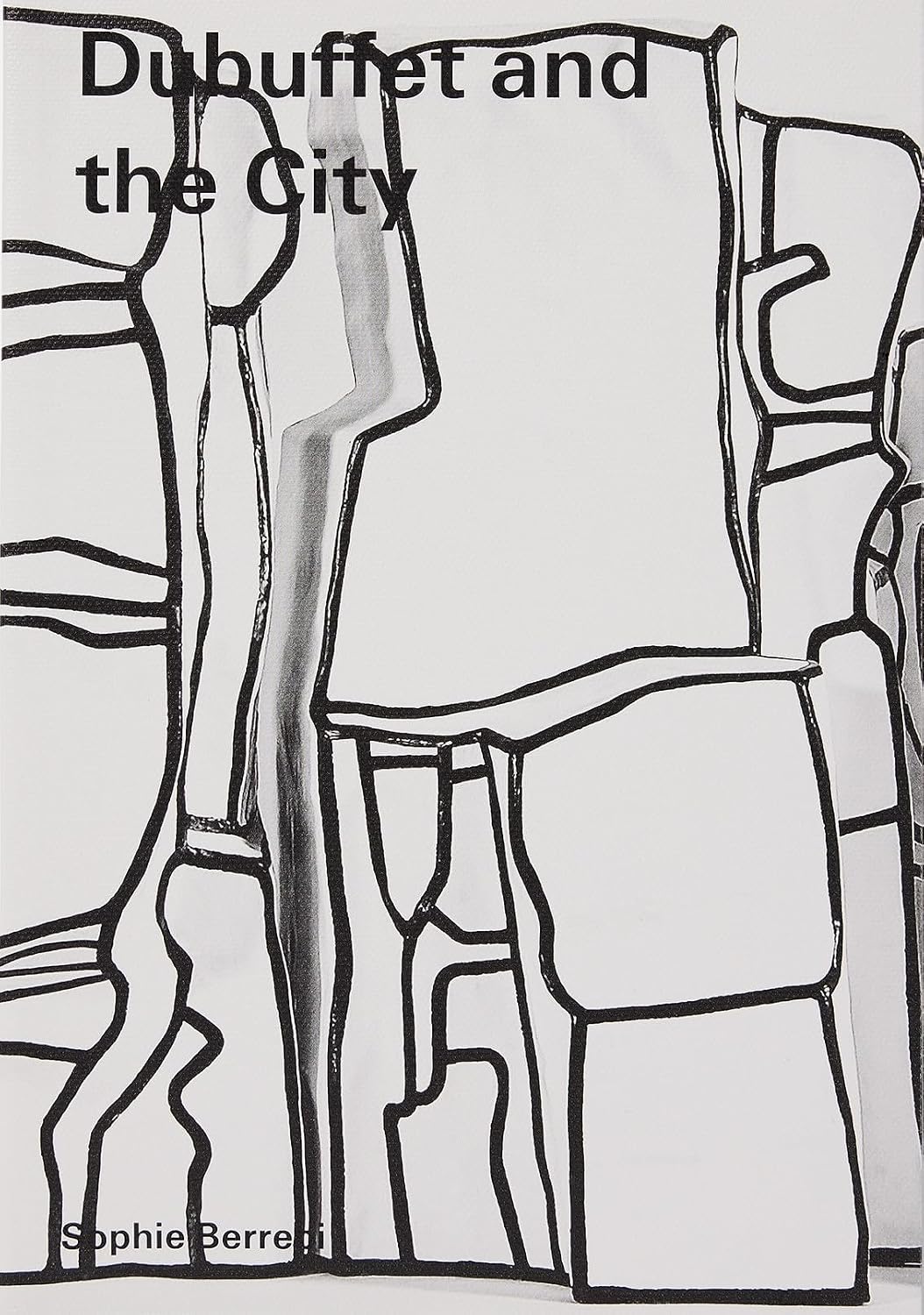 Dubuffet and the City: People, Place, and Urban Space