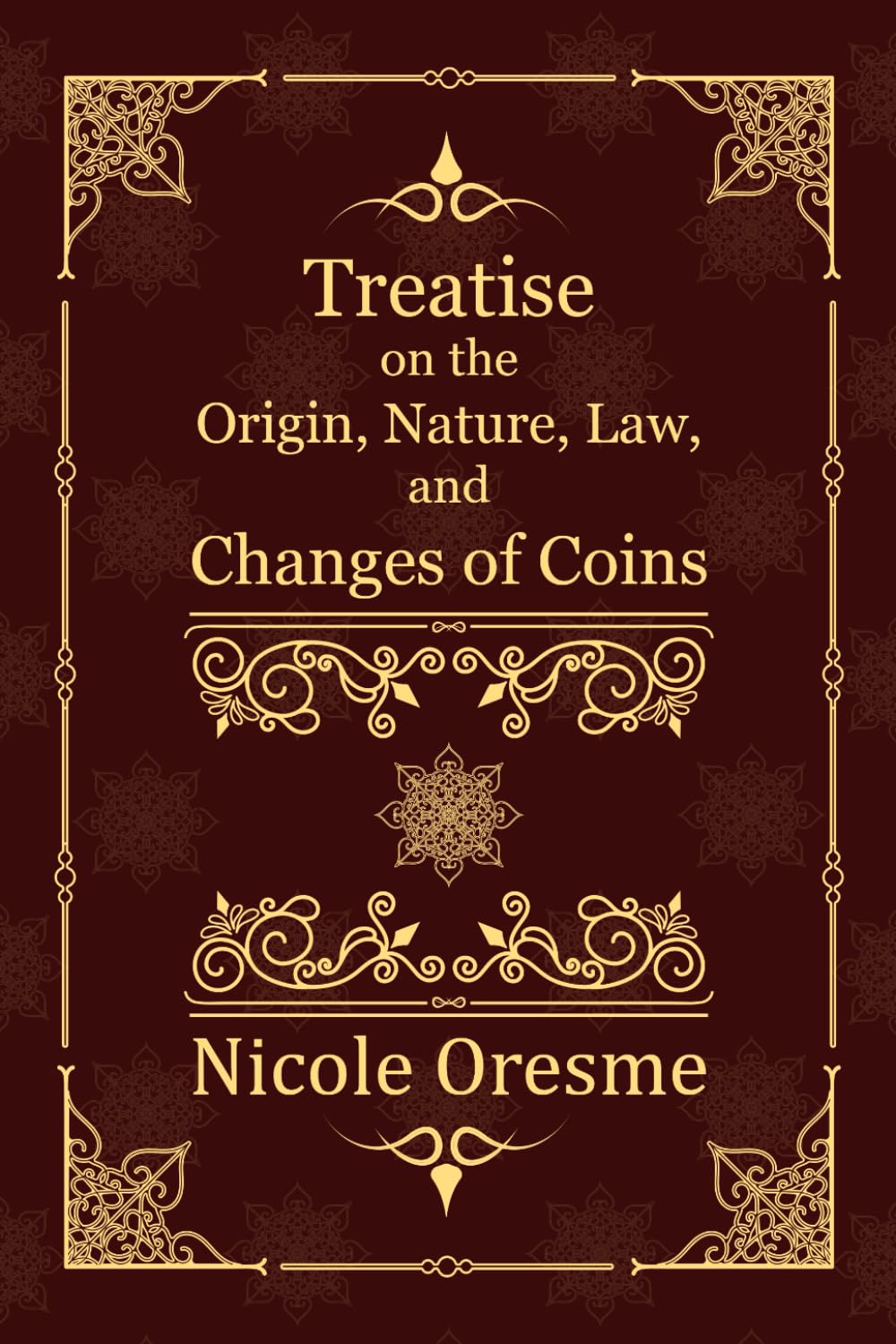 Treatise on the Origin, Nature, Law, and Changes of Coins baixar o livro de graça