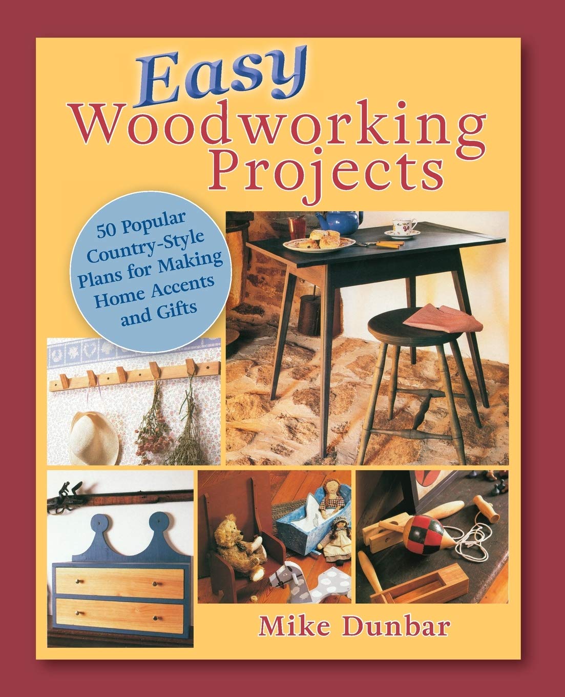 Easy Woodworking Projects: 50 Popular Country-Style Plans to Build for Home Accents, Gifts, or Sale baixar livro de graça