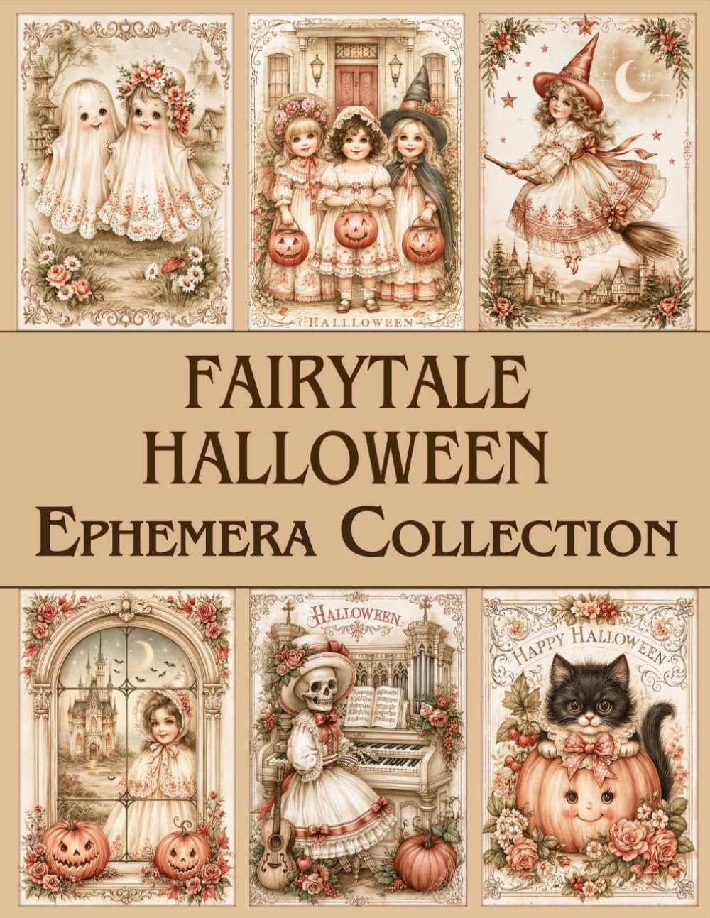 Fairytale Halloween Ephemera Book: Vintage Cards, Tags, Fussy Cuts, Pockets, Envelopes, and Decorative Scrapbook Paper for Junk Journals and Paper Crafting baixar o livro de graça