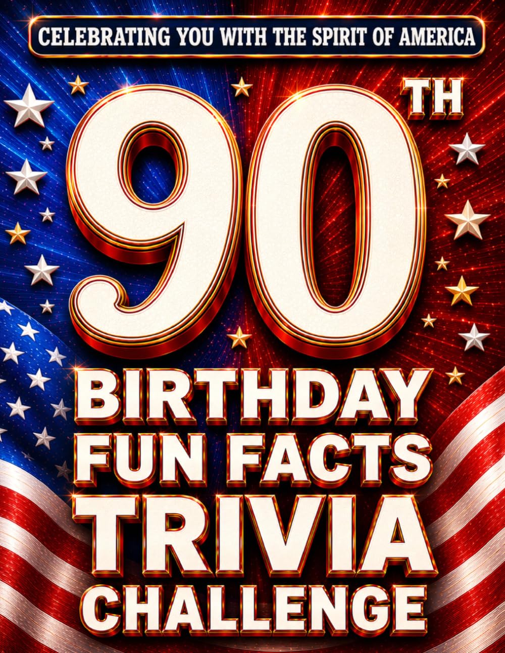90th Birthday Fun Facts Trivia Challenge - Perfect Gifts for Teens & Adults (Special USA Birthday Edition): Celebrating You with the Spirit of America... Memories, Milestones & The American Journey baixar o livro de graça