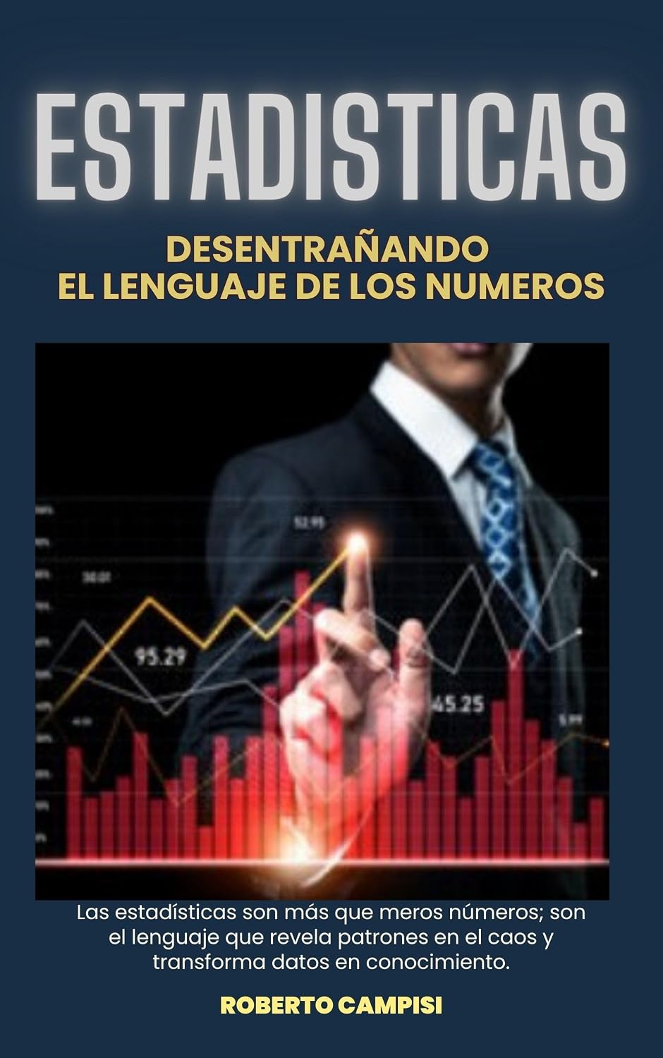 capítulo por capítulo baixar Estadísticas: DESENTRAÑANDO EL LENGUAJE DE LOS NÚMEROS (Spanish Edition)