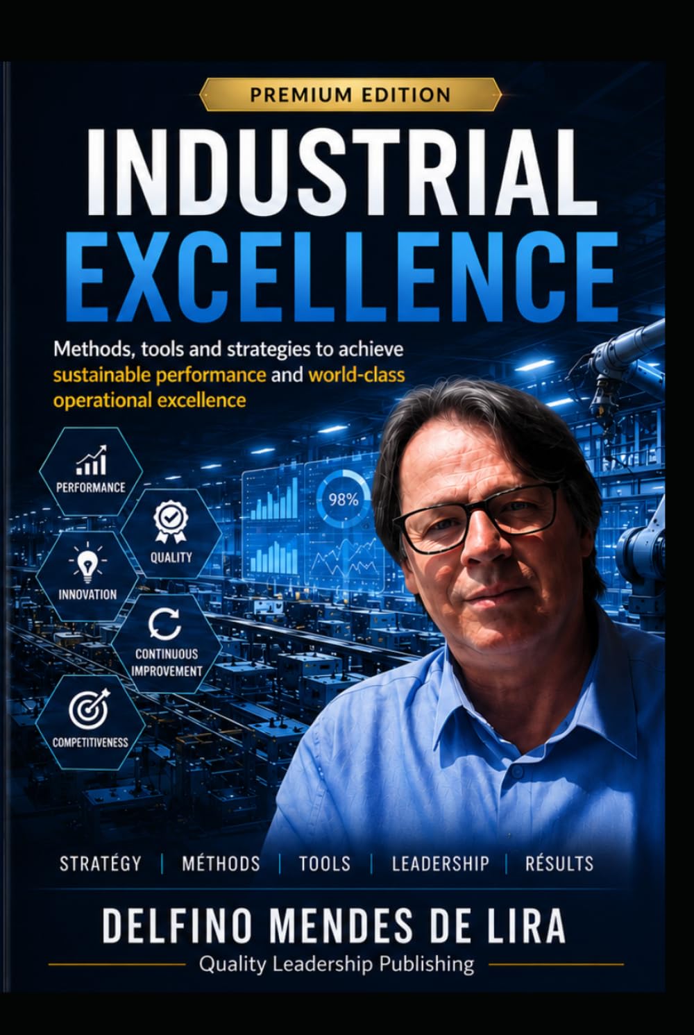 INDUSTRIAL EXCELLENCE: Methods, Tools and Strategies to Manage Efficient Production baixar o livro de graça