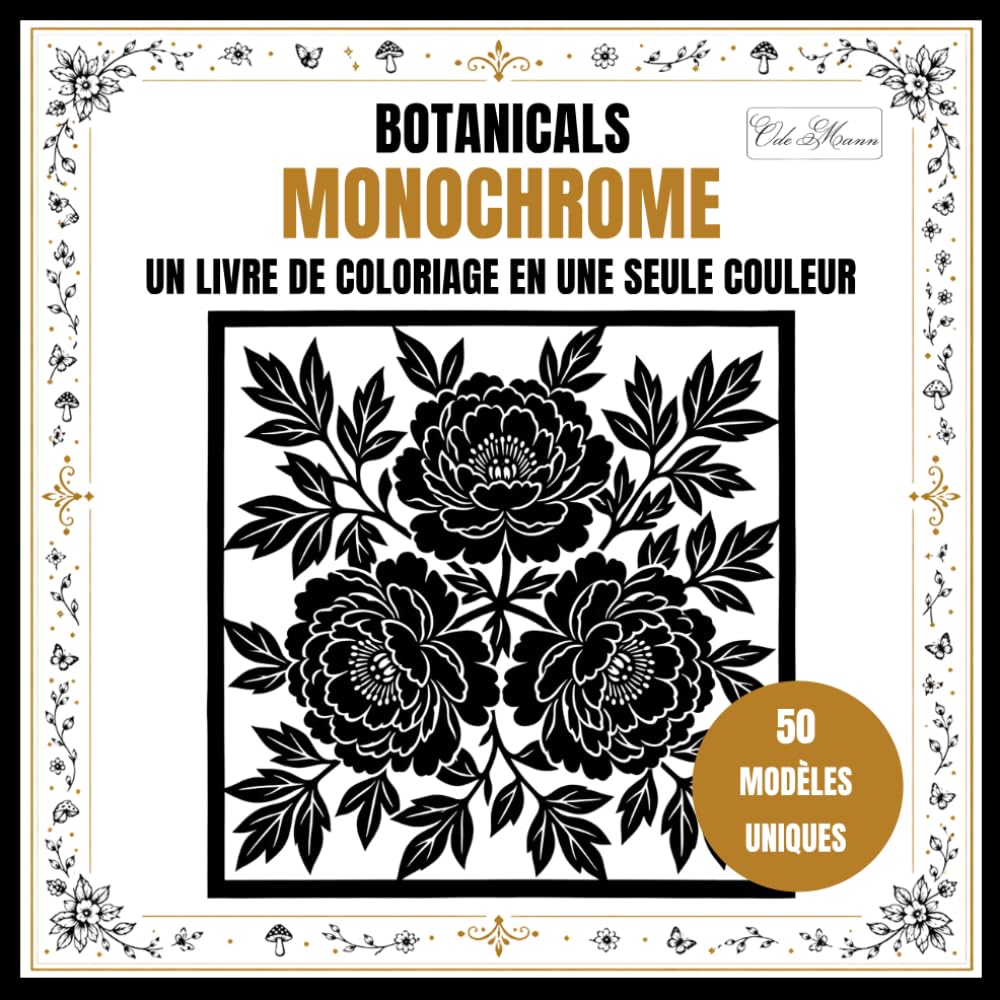 capítulo por capítulo baixar Monochrome Botanicals Livre de Coloriage: Fleurs en une Seule Couleur pour la Detente – Coloriage Facile, Cosy et Anti-Stress pour Adultes,... colorier avec un seul feutre (French Edition)