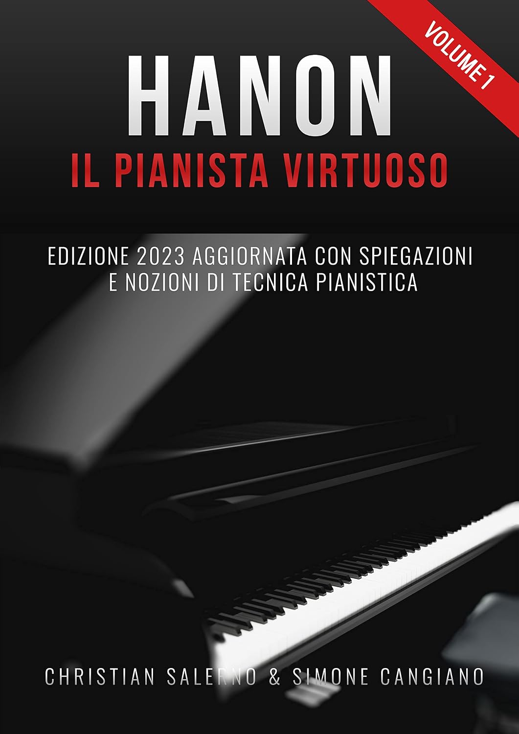 ler totalmente Hanon il Pianista Virtuoso (Vol.1): Edizione 2023 Aggiornata con Spiegazioni e Nozioni di Tecnica Pianistica (Hanon il pianista virtuoso 60 esercizi) (Italian Edition)