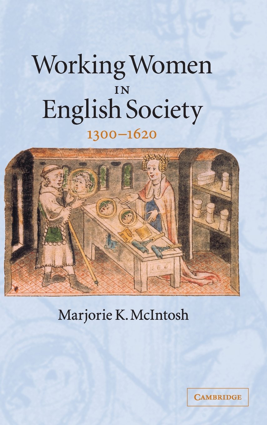 Working Women in English Society, 1300-1620 baixar livro de graça