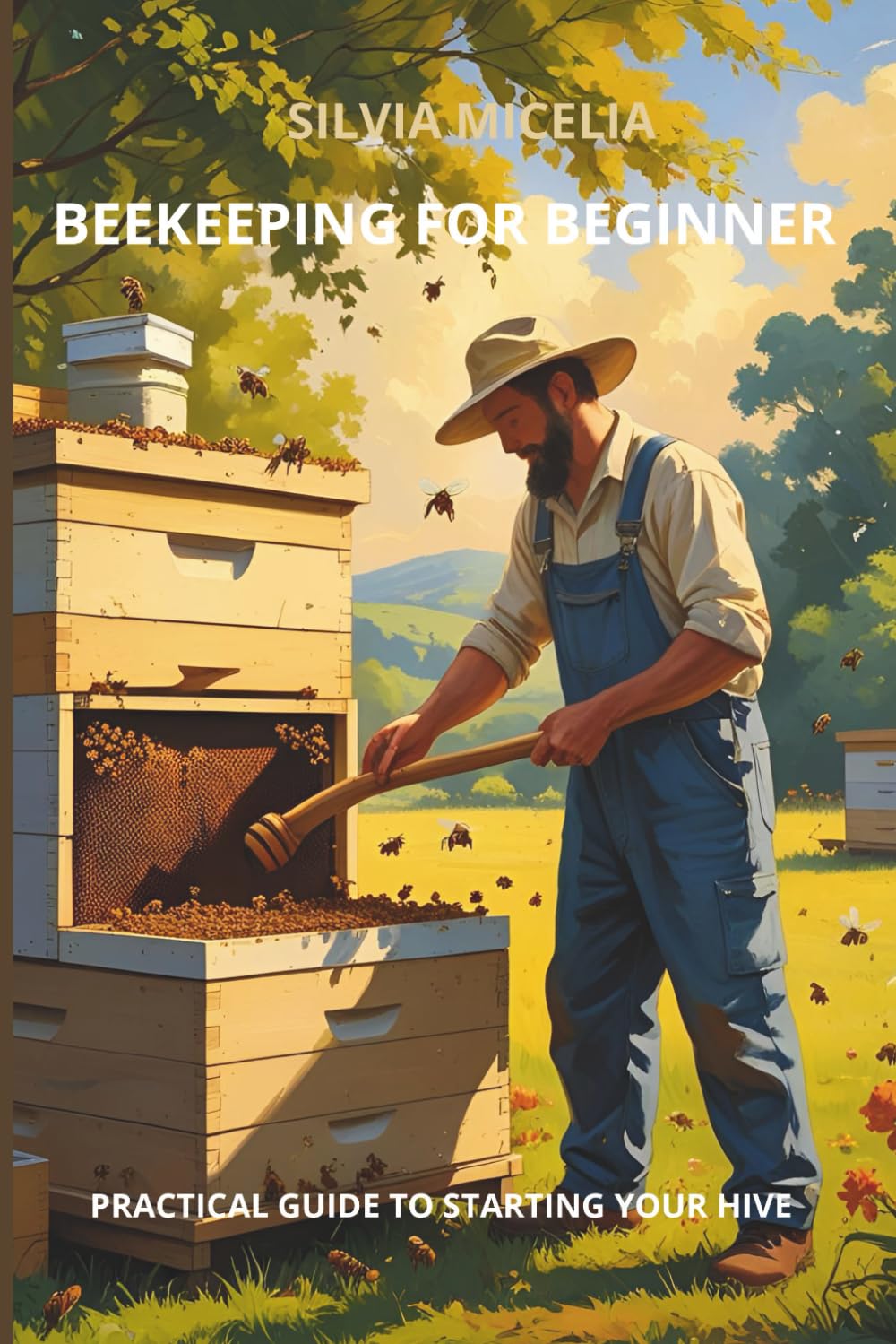 capítulo por capítulo baixar beekeeping for Beginner: A practical guide to Starting Your First Hive