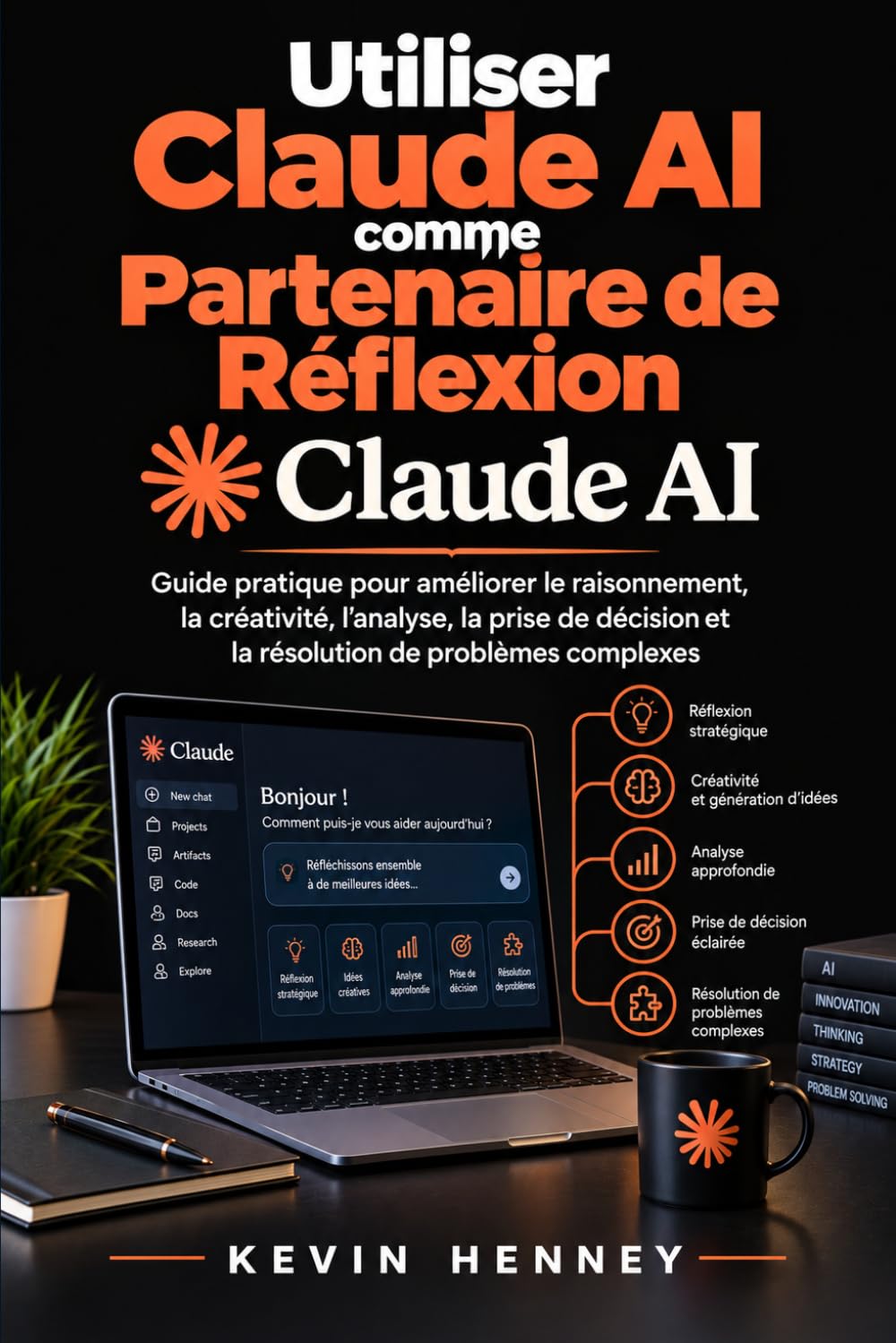 Utiliser Claude AI Comme Partenaire de Réflexion: Guide pratique pour améliorer le raisonnement, la créativité, l'analyse, la prise de décision et la résolution de problèmes complexes baixar livro de graça