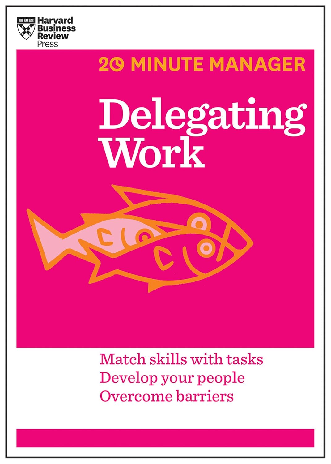 Delegating Work (HBR 20-Minute Manager Series) (English Edition) baixar o livro de graça