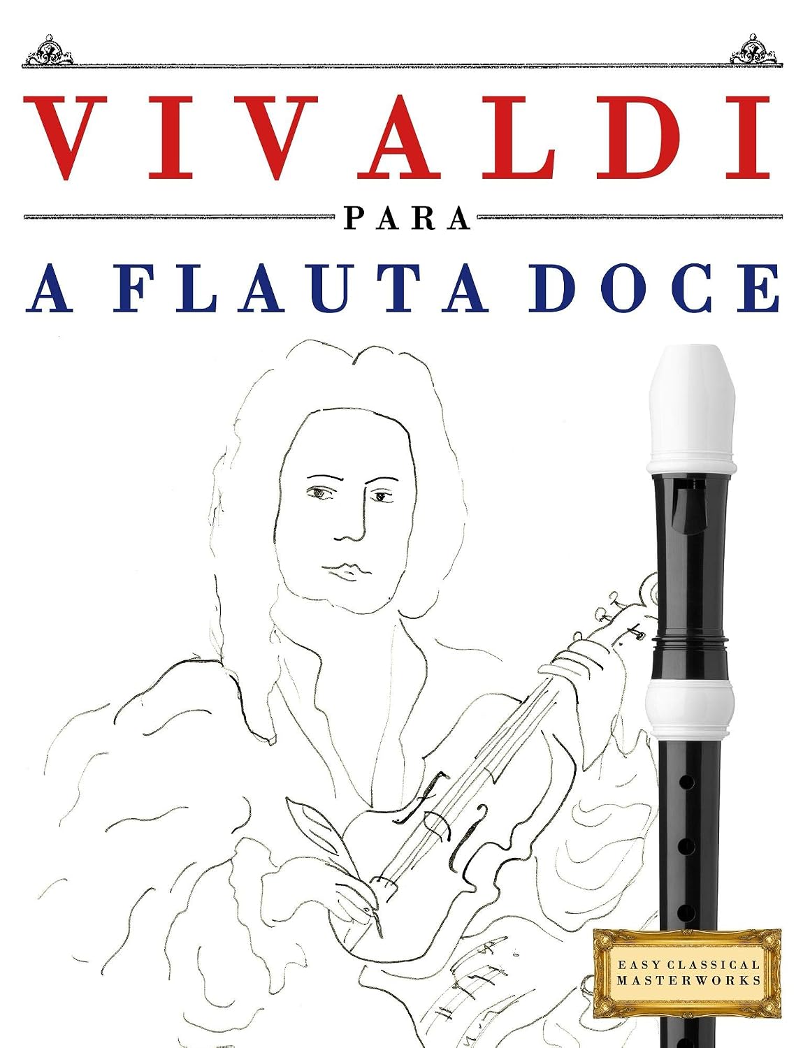 capítulo por capítulo baixar Vivaldi para a Flauta Doce: 10 peças fáciles para a Flauta Doce livro para principiantes
