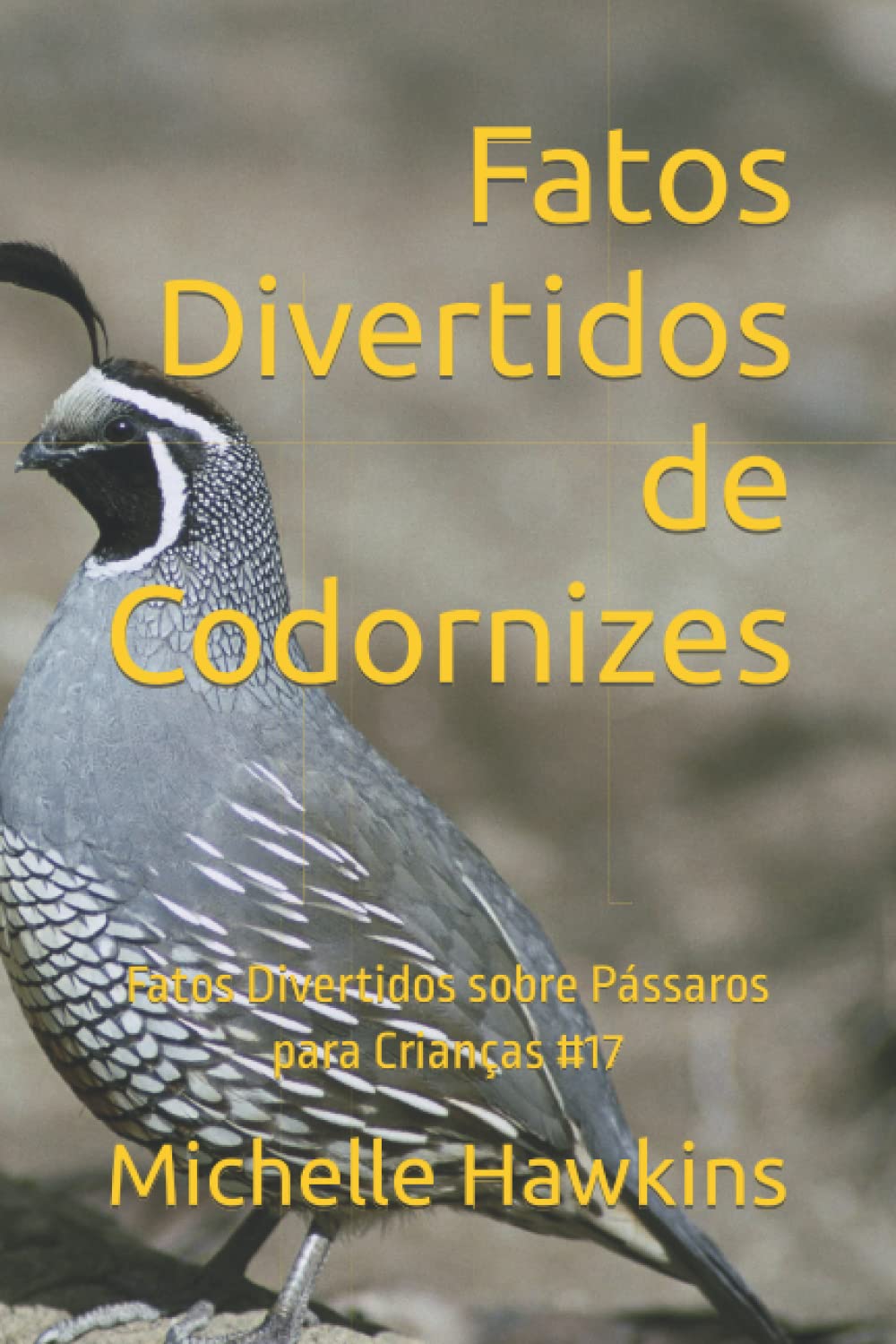 Fatos Divertidos de Codornizes: Fatos Divertidos sobre Pássaros para Crianças #17 baixar livro de graça