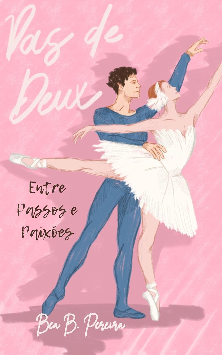 ler totalmente Pas de Deux: Entre Passos e Paixões