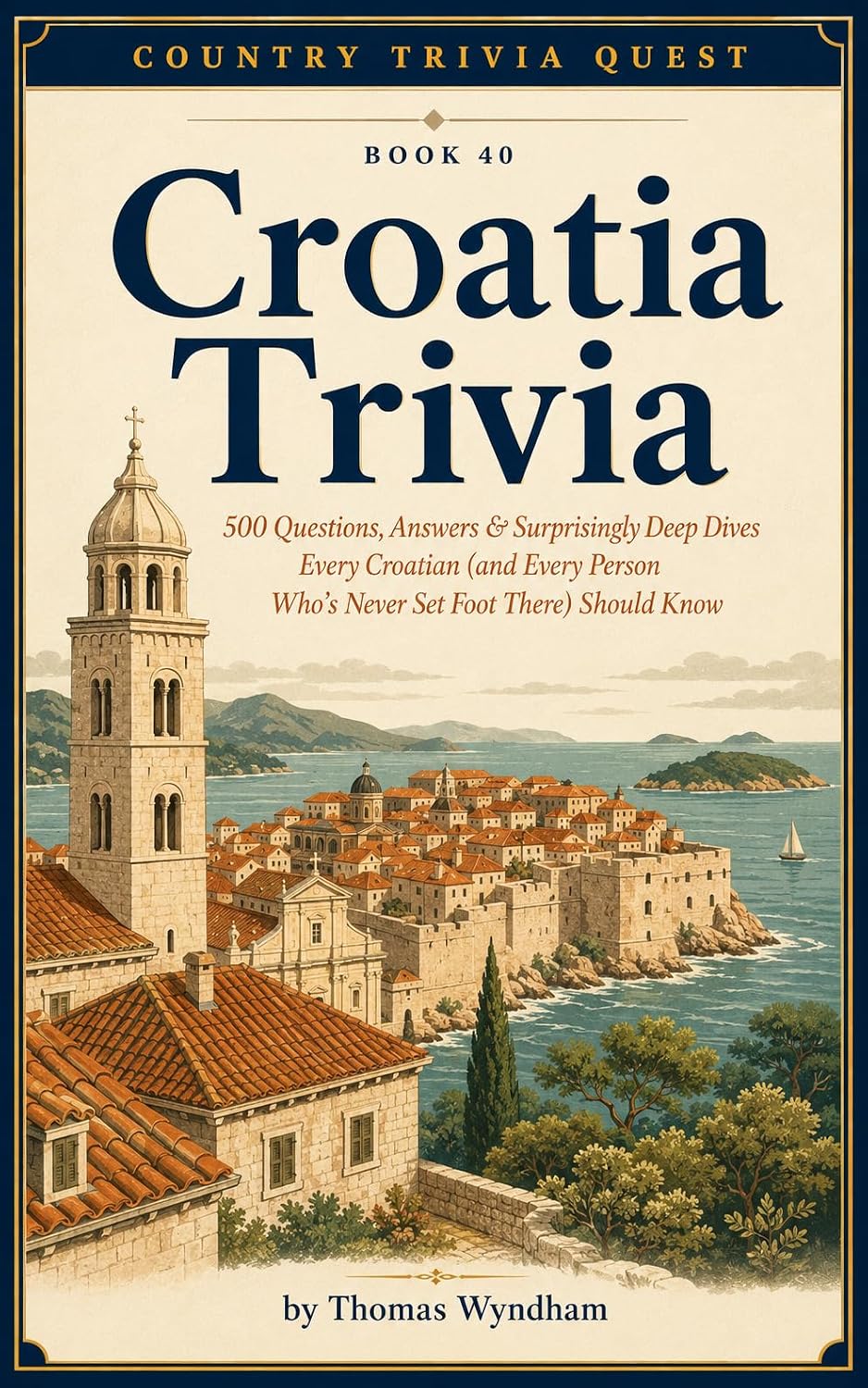 Croatia Trivia: 500 Questions, Answers & Surprisingly Deep Dives Every Croatian (and Every Person Who's Never Set Foot There) Should Know (Country Trivia Quest Book 40) (English Edition) baixar o livro de graça