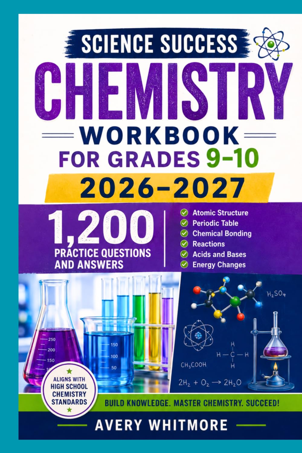capítulo por capítulo baixar Science Success Chemistry Workbook for Grades 9–10 2026–2027: Atomic Structure, Periodic Table, Chemical Bonding, Reactions, Acids and Bases, Energy Changes, and 1,200 Practice Questions and Answers