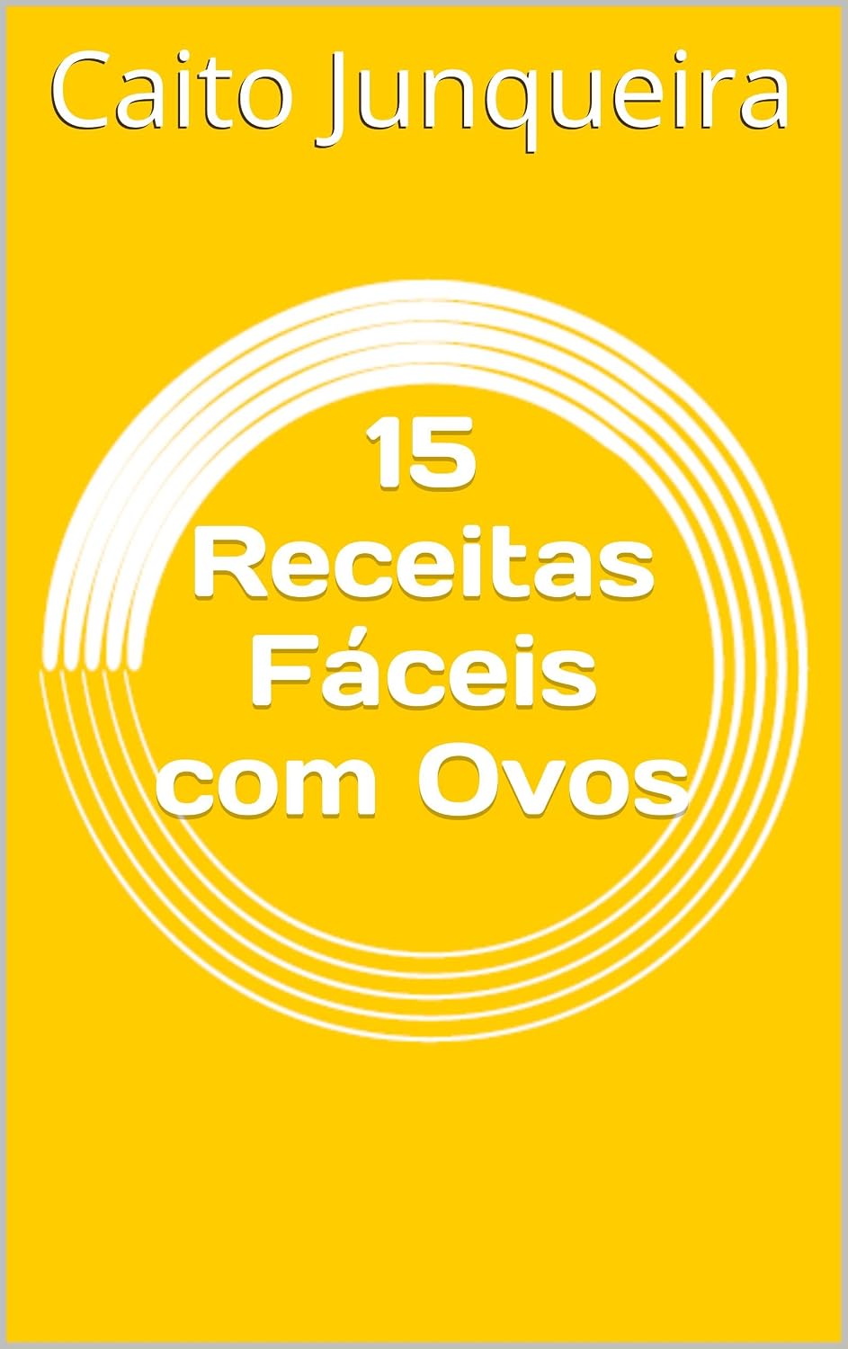 capítulo por capítulo baixar 15 Receitas Fáceis com Ovos