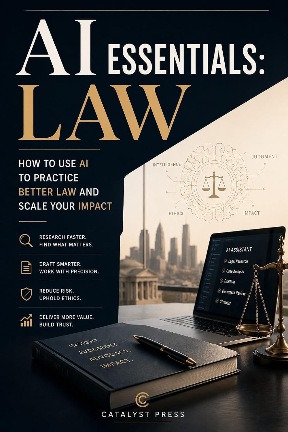 ler totalmente AI Essentials: Law: How to Use AI to Practice Better Law and Scale Your Impact (English Edition)