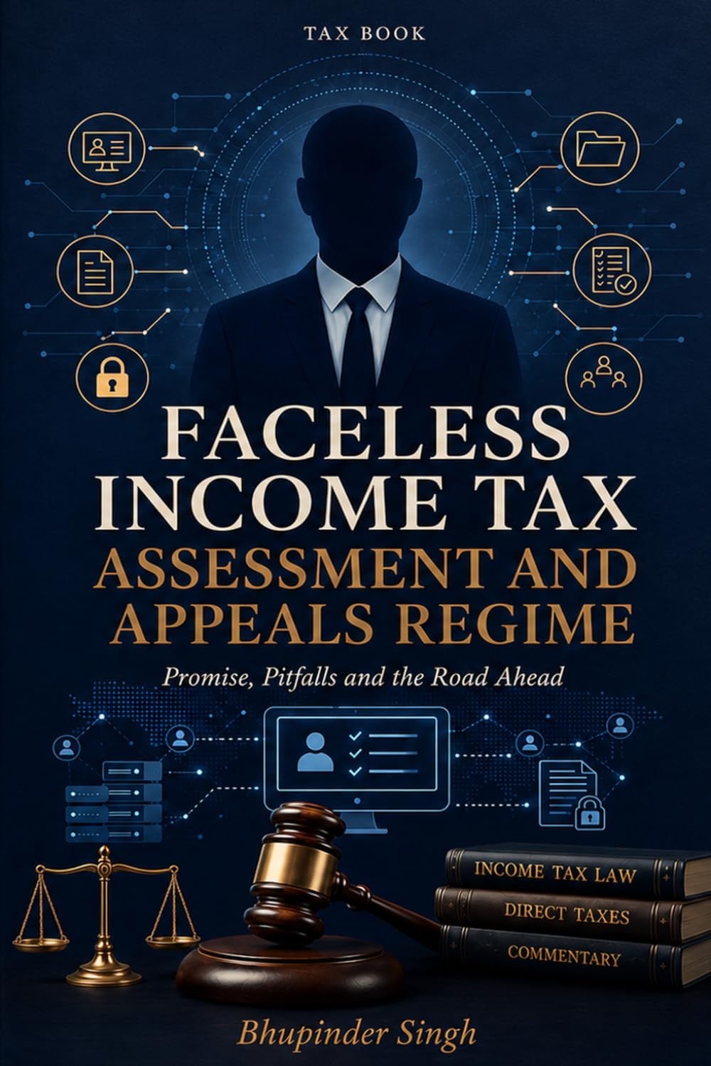 FACELESS INCOME TAX ASSESSMENT AND APPEALS REGIME: PROMISE PITFALLS AND THE ROAD AHEAD baixar livro de graça