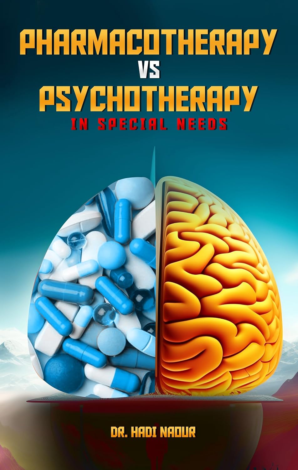 Pharmacotherapy vs Psychotherapy in Special Needs (English Edition)