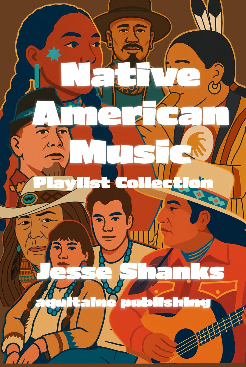 Native American Music Playlist Collection: A Muisc Discovery Journey Through Traditional and Modern Soundscapes (Playlist Journeys in Apple Music)