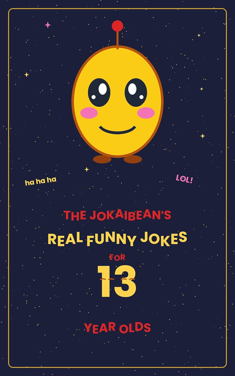 capítulo por capítulo baixar The Jokaibean's Real Funny Jokes for 13 Year Olds: Hand-Picked Jokes, Riddles & Fun Facts (English Edition)