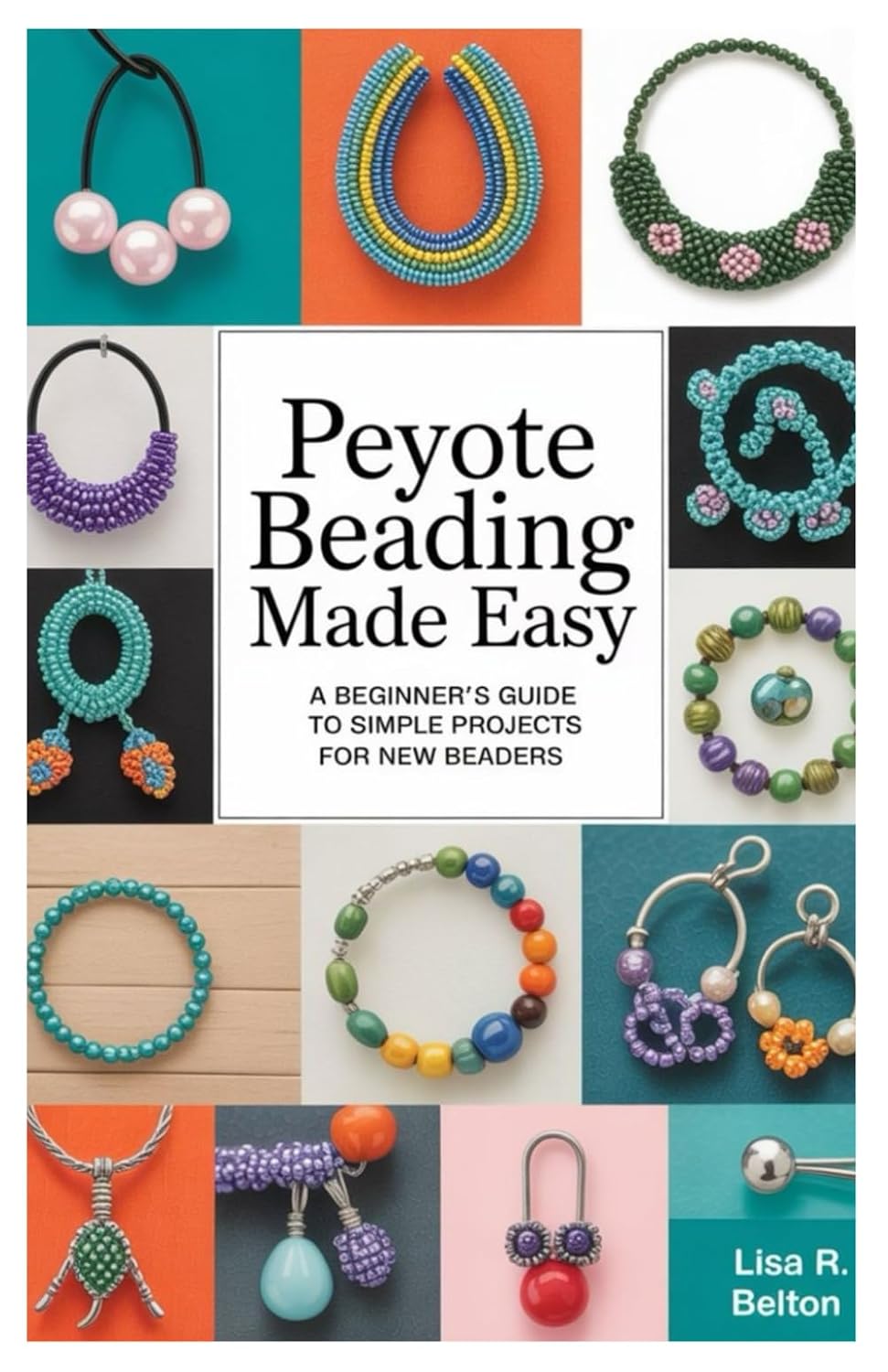 ler totalmente Peyote Beading Made Easy: A Beginner's Guide to Simple Projects for New Beaders