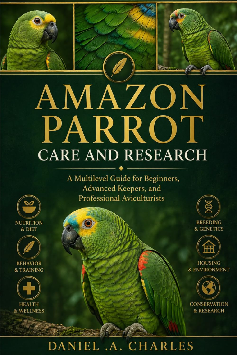 ler totalmente Amazon Parrot Care and Research: A Multilevel Guide for Beginners, Advanced Keepers, and Professional Aviculturists
