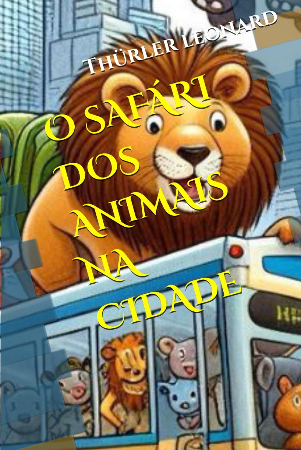 Livro de Colorir - O Safári dos Animais Na Cidade (Portuguese Edition) baixar o livro de graça