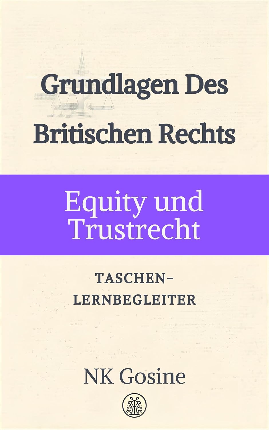 capítulo por capítulo baixar UK-Recht Grundlagen-Reihe - Kompakter Prüfungsbegleiter Equity und Trustrecht (UK Law Essentials-Reihe – Taschen-Repetitorium) (German Edition)