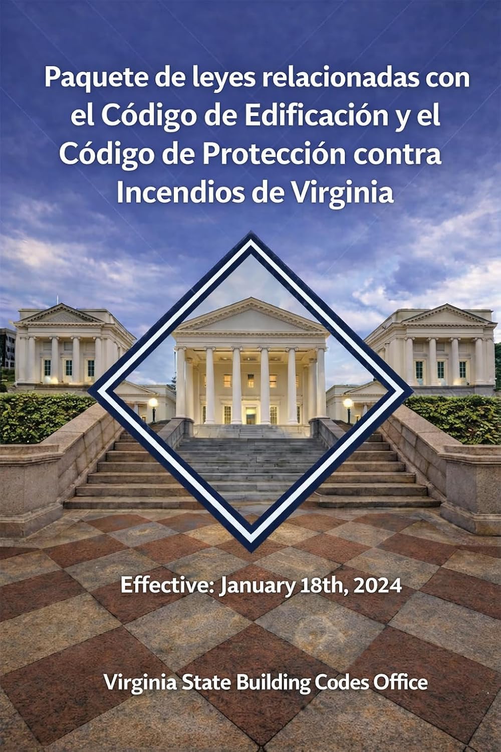 Paquete de leyes relacionadas con el Código de Edificación y el Código de Protección contra Incendios de Virginia: Actualizado en diciembre 2023 (Virginia... Office Building codes) (Spanish Edition) baixar o livro de graça
