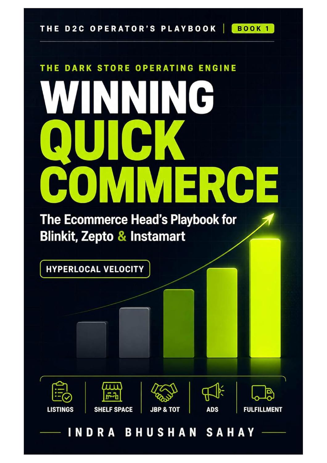 Winning Quick Commerce: The Practical Playbook for Brands to Launch, Scale & Win on Blinkit, Zepto, Instamart & More (THE D2C OPERATOR'S PLAYBOOK 1) (English Edition) baixar livro de graça
