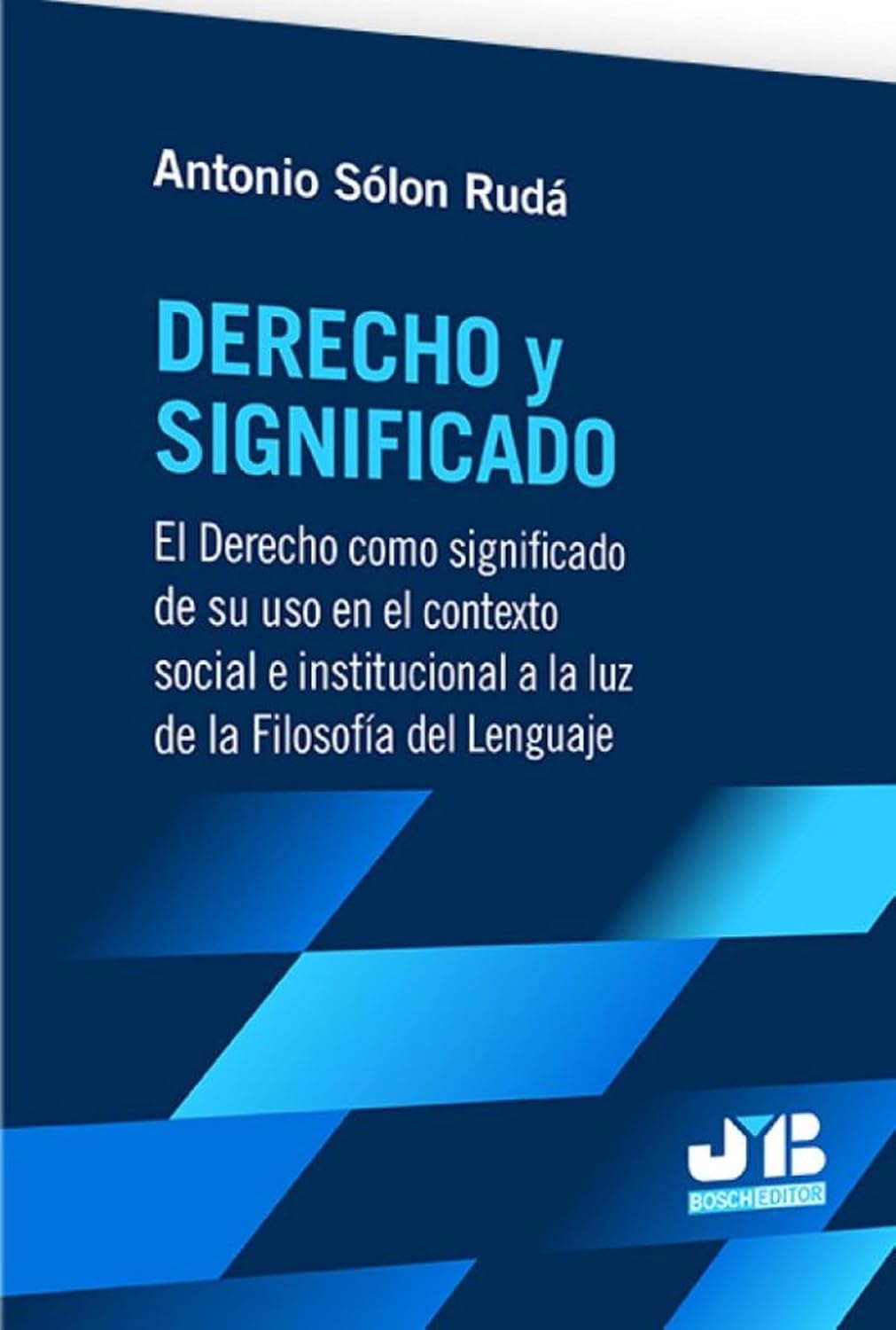 capítulo por capítulo baixar Derecho y Significado: El Derecho como significado de su uso en el contexto social e institucional a la luz de la Filosofía del Lenguaje (Spanish Edition)